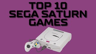 Top 10 Sega Saturn Games