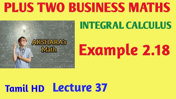 +2 Business Maths, Integral calculus 1, part 37 example 2.18 #plus two business maths