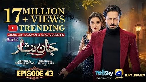 Jaan Nisar Ep 43-[Eng Sub] |Latest promo 43 & 44|9 August 2024 @HunyUpdates143