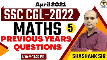 SSC CGL Previous Year Paper | April 2022, All Shift | Maths | SSC CGL 2022 |Shashank Sir #ssccgl