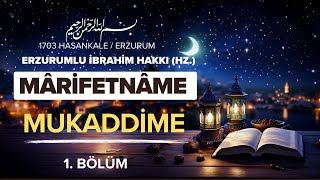 Marifetname / Mukaddine | 1. Bölüm | Erzurumlu İbrahim Hakkı (Hz.) | Antik Kütüphane