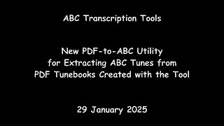 ABC Transcription Tools - New PDF-to-ABC Utility for Extracting Tunes from PDF Tunebooks