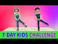 7-Day Kids Challenge To Get Active //Kids Exercises