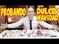 Dulces de navidad - Pruebo TODOS los TIPOS - Especial navidad