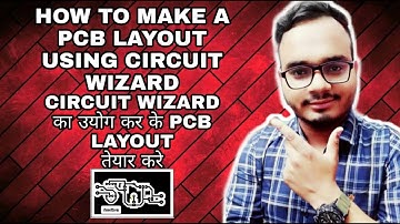 How to make PCB layout using circuit wizard?