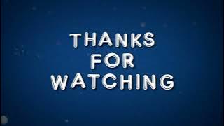 Thanks For Watching Outro (4)