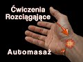 Zespół Cieśni Nadgarstka - Automasaż + 4 Ćwiczenia Rozciągające