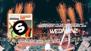 Ummet Ozcan vs. The Underdog Project - Raise Your Hands vs. Summer Jam (WeDamnz Mashup) Resimi