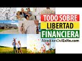CONSEJOS IMPORTANTES PARA TU LIBERTAD FINANCIERA - Mi Experiencia Personal