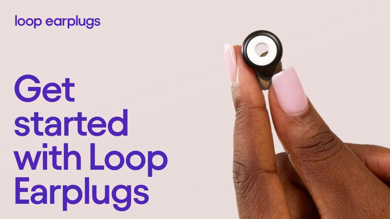 Getting started with Loop Earplugs — For Loop Beginners 