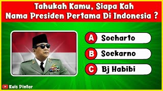 KUIS TENTANG PRESIDEN | NAMA PRESIDEN PERTAMA INDONESIA ADALAH | KP2