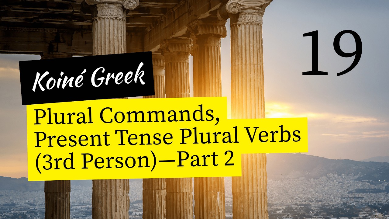 LDG #19 Plural Commands, Present Tense Plural Verbs (3rd Person)—Part 2 ...