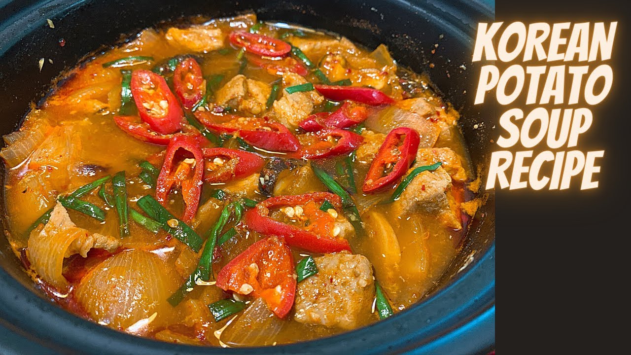 KOREAN POTATO SOUP RECIPE POTATO SOUP RECIPES HOW TO MAKE KOREAN