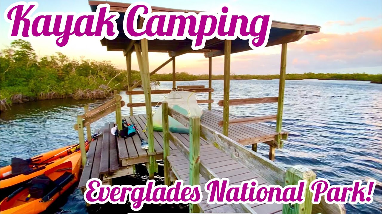 Overnight Kayaking Everglades National Park VanLife Adventures
