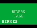 Riders talk at the Saut Hermès 2018 edition