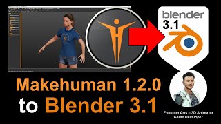 Makehuman 1.2.0 to Blender 3.1.2 - Full Tutorial