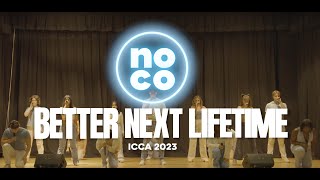 Better Next Lifetime (ICCA 2023) | No Comment A Cappella