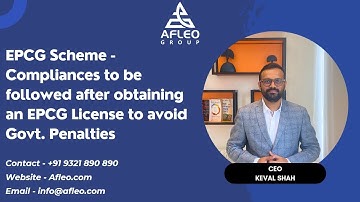 EPCG Scheme - Compliances to be followed after obtaining an EPCG License to avoid Govt. Penalties