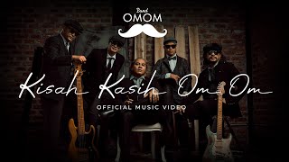 Band Om Om - Kisah Kasih Om Om (Official Music Video)