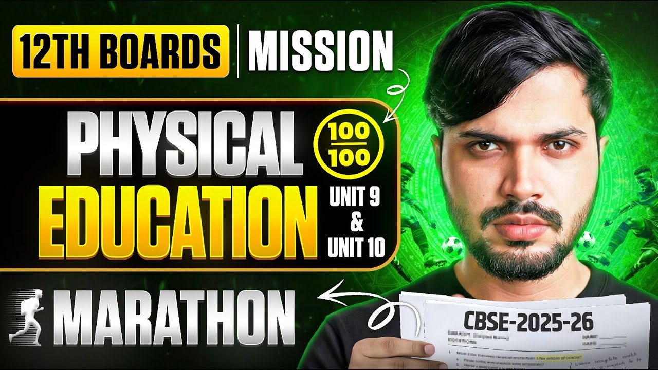 Class 12 Physical Education Marathon🔥 Mission 100/100 PE  Unit 9 & Unit 10🤯 CBSE 12 Boards 2025-26