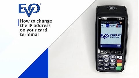How to change the IP address on your EVO terminal