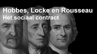 Hobbes, Locke en Rousseau Het sociaal contract