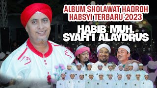 HABIB MUH. SYAFI'I ALAYDRUS TERBARU 2023 HUBBUN NABI PATI KARABAN BERSHOLAWAT 1 JUNI 2023