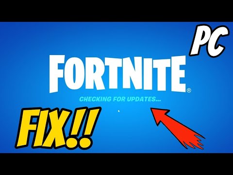 How to fix fortnite stuck on checking for updates on pc