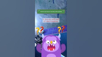 CHECKING UNDERSTANDING EXPRESSION