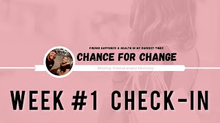 Week #1 - weight loss goals & week 1 progress
