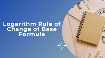 Logarithm Rule of Change of Base Formula |Mathematics | Logarithm | MUST WATCH |