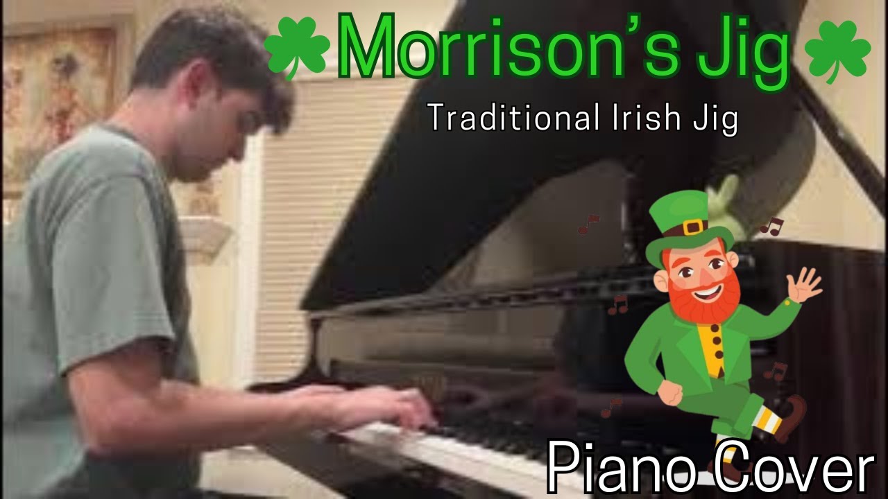 Morrison’s Jig (Traditional Irish Jig) - Piano Cover