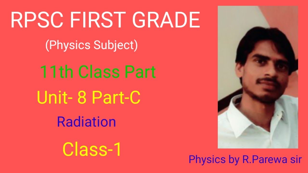 RPSC FIRST GRADE PHYSICS SUBJECT 11th Class Part Unit 8 Part C Rpsc first grade physics subject 11th class part unit 8 part c