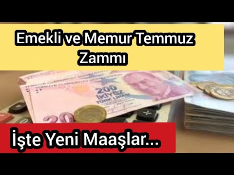 İşte Yeni Maaşlar! Emekli ve Memur Temmuz Zammı