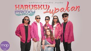 PROXY BAND - HARUSKU LUPAKAN Feat. NAUFA ( MV)