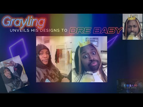 Bigo Live | Grayling Purnell shows Dre Baby his fashion designs and work with celebrities