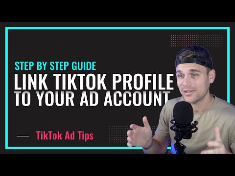 How To Connect Your TikTok Profile To Your Ad Account