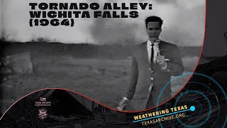 Tornado Alley: Wichita Falls (1964) | Segment