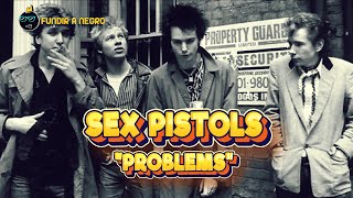 Video thumbnail of "Sex Pistols "Problems""