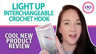 Unboxing Rechargeable Lighted Crochet Hook with Interchangeable