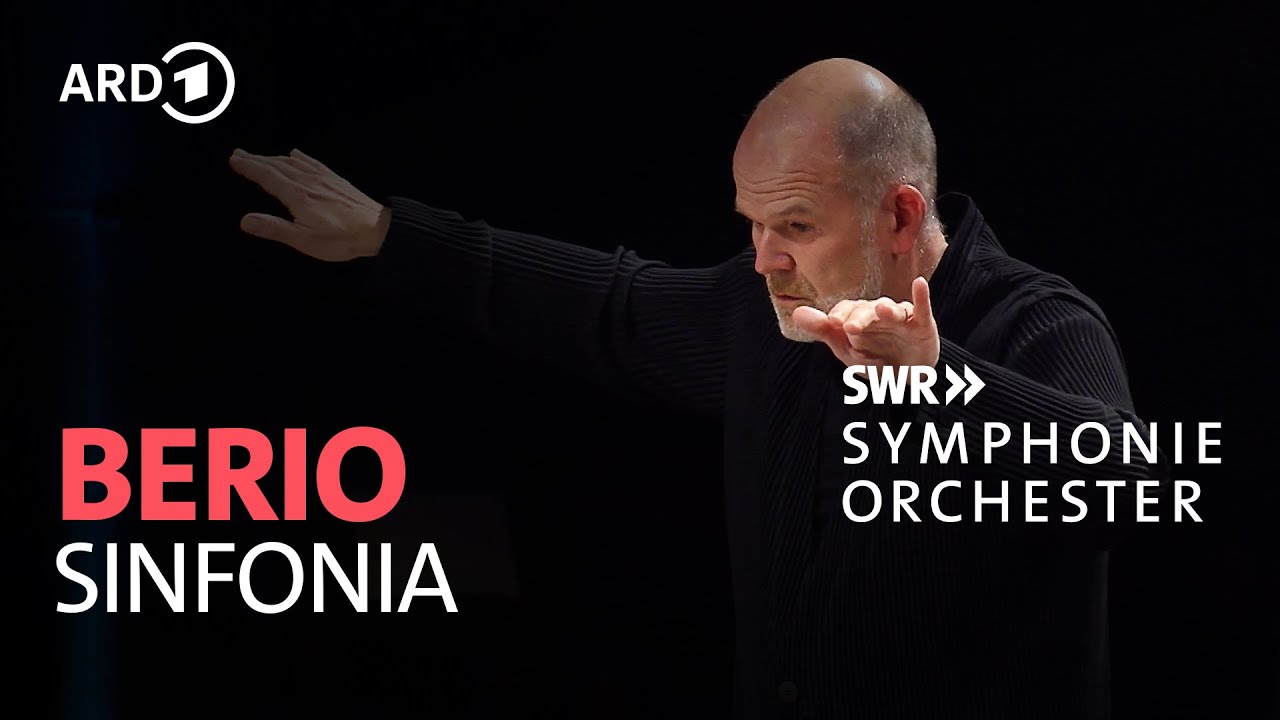 Berio - Sinfonia | François-Xavier Roth | SWR Symphonieorchester