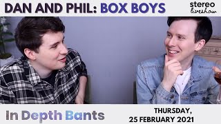 Box Boys: Dan and Phil Stereo Liveshow 2/25/21 (Audio Only)