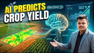 Crop Yield Prediction Using Machine Learning | AI, Remote Sensing & Agriculture Crop Yield Prediction Using Machine Learning | AI, Remote Sensing & Agriculture