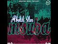Abokih Star - Msuba (Official Audio)