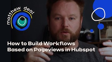How to Build Workflows Based on Pageviews in Hubspot