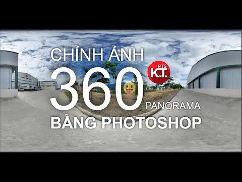 Phần 8: Sửa ảnh 360 và panorama, camera raw trên photoshop CC2020