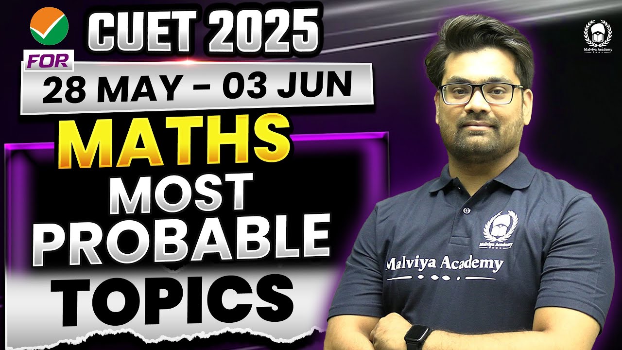 CUET 2025 Maths Most Probable Topics for 27 May - 03 June | Ankit Sir ...