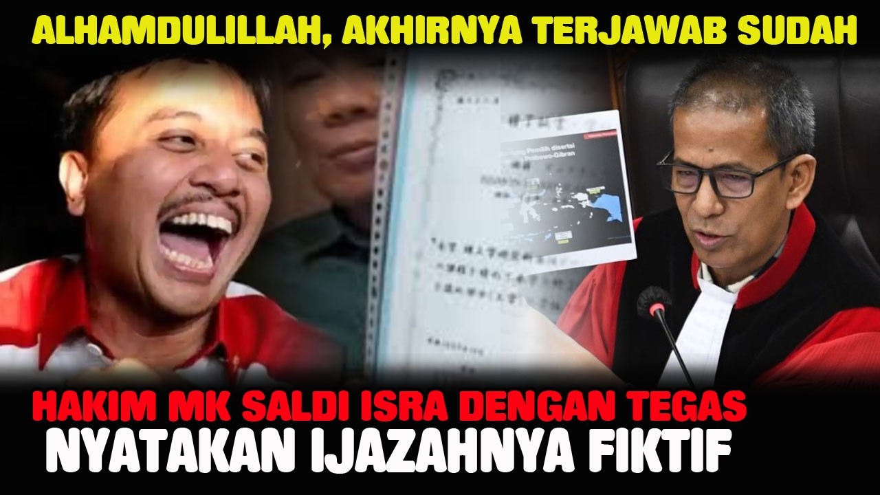 ALHAMDULILLAH, HAKIM MK SALDI ISRA MEMUTUSKAN IJAZAHNYA PALSU, INI BUKTINYA