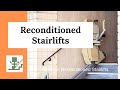 Reconditioned stairlifts