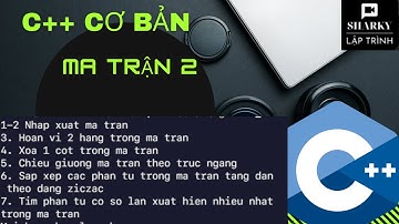 Ma trận c++ #2 Tìm phần tử xuất hiện nhiều nhất trong ma trận và các bài tập liên quan - Matrix P2